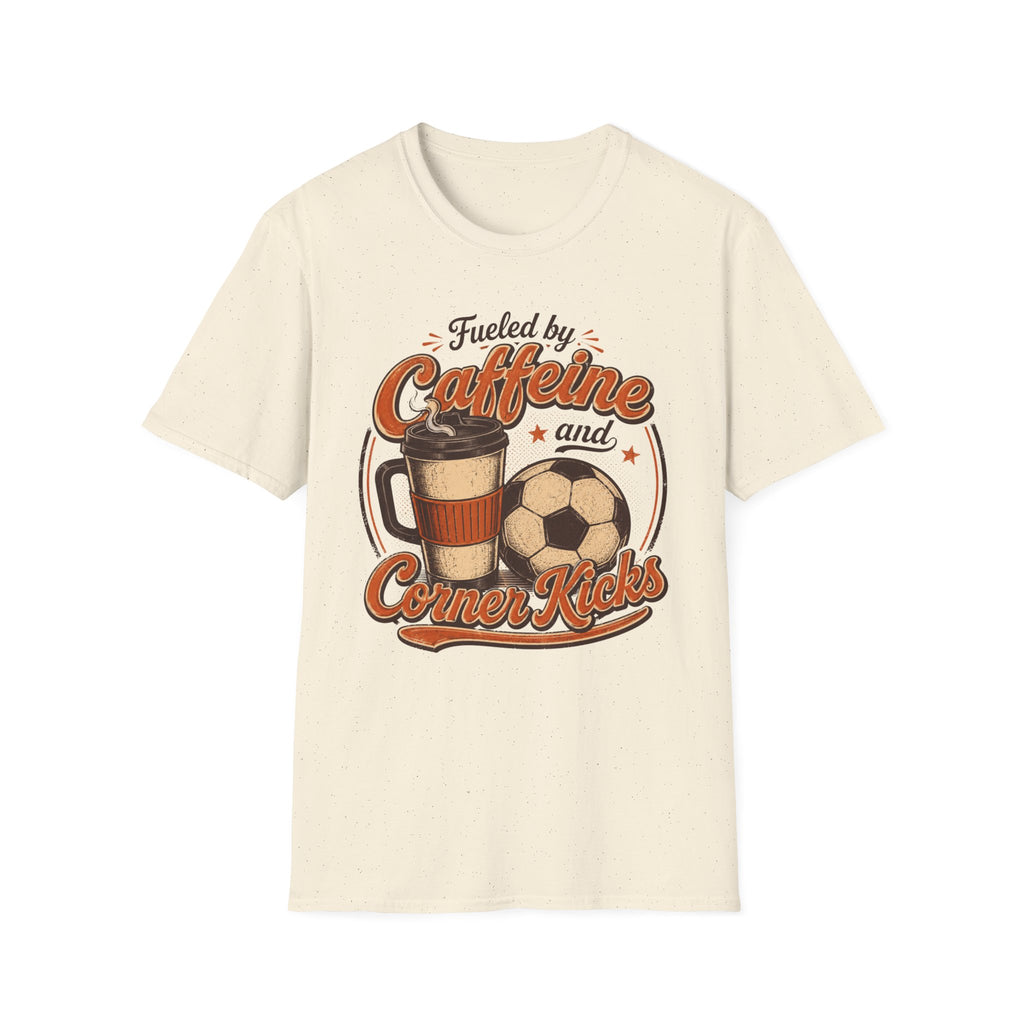 Caffeine and Corner Kicks 2 Shirt
