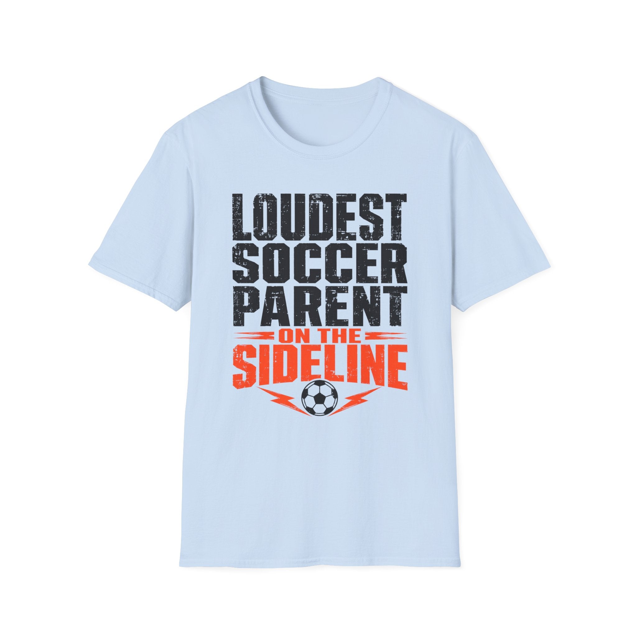Loudest Soccer Parent Shirt