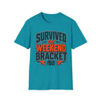 Survived the Weekend Bracket Shirt