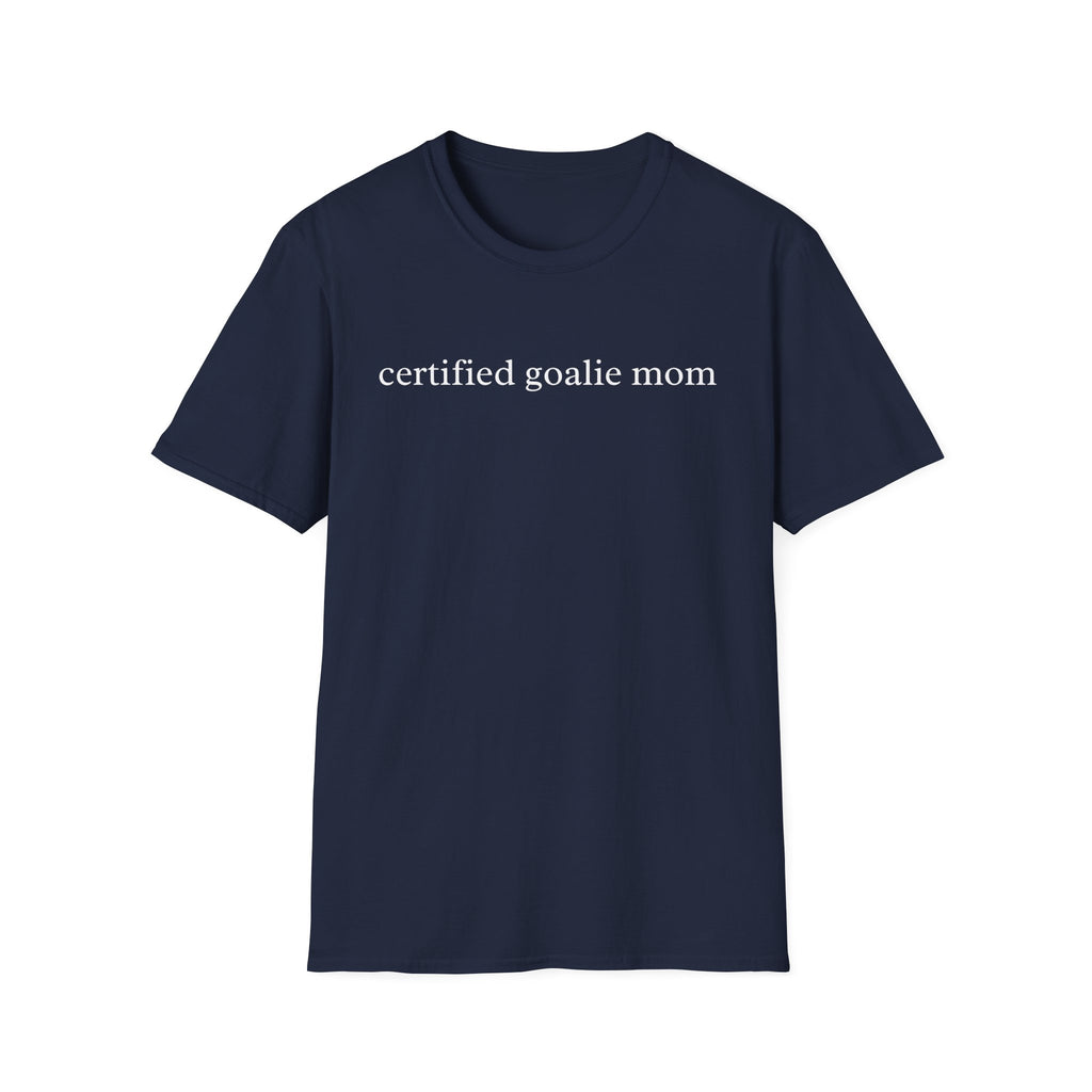 Certified Goalie Mom Shirt