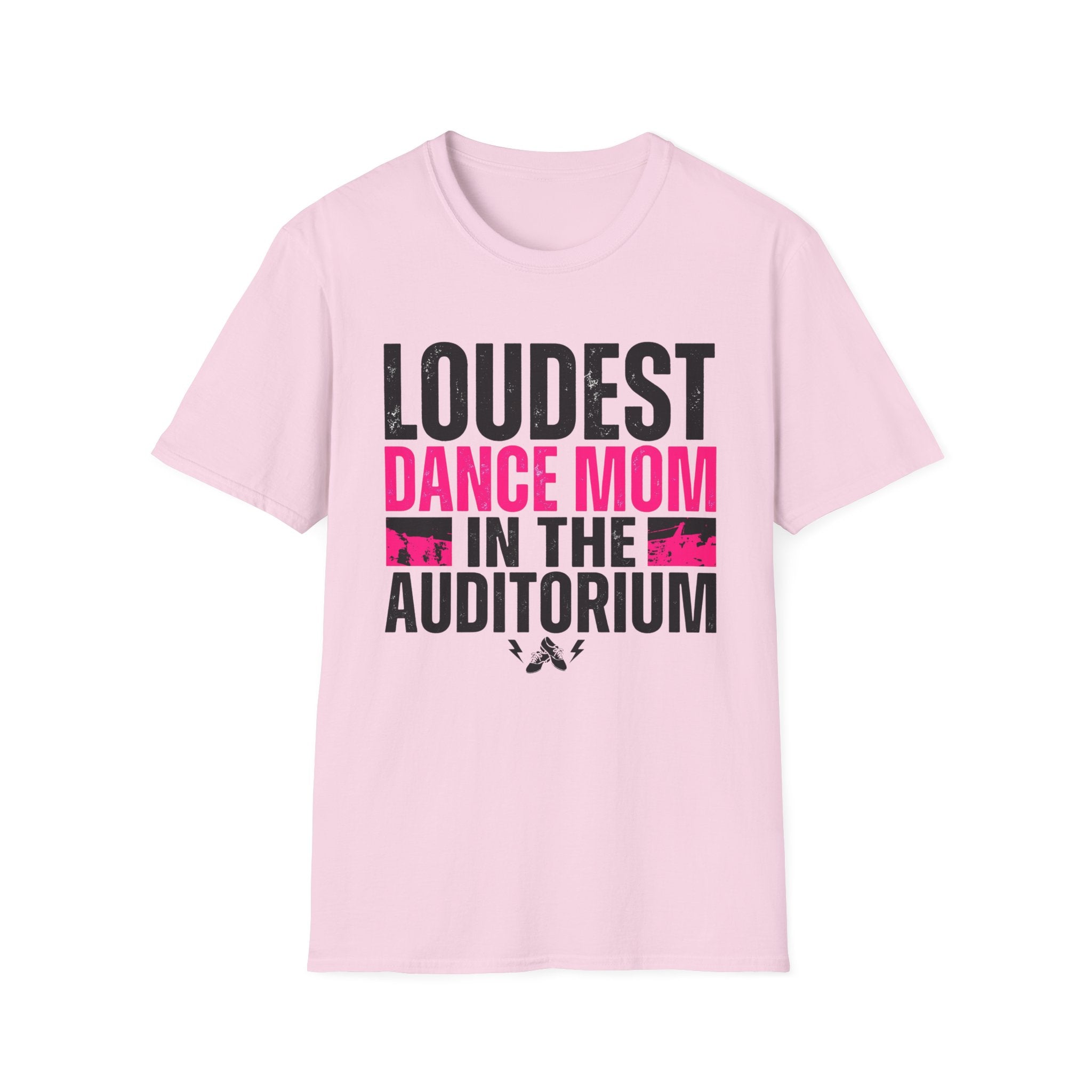 Loudest Dance Mom Shirt