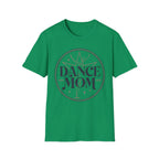 Dance Mom 2 Shirt