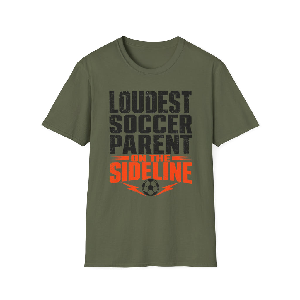 Loudest Soccer Parent Shirt