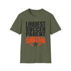 Loudest Soccer Parent Shirt