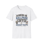 Ballpark Coffee Group Texts Shirt