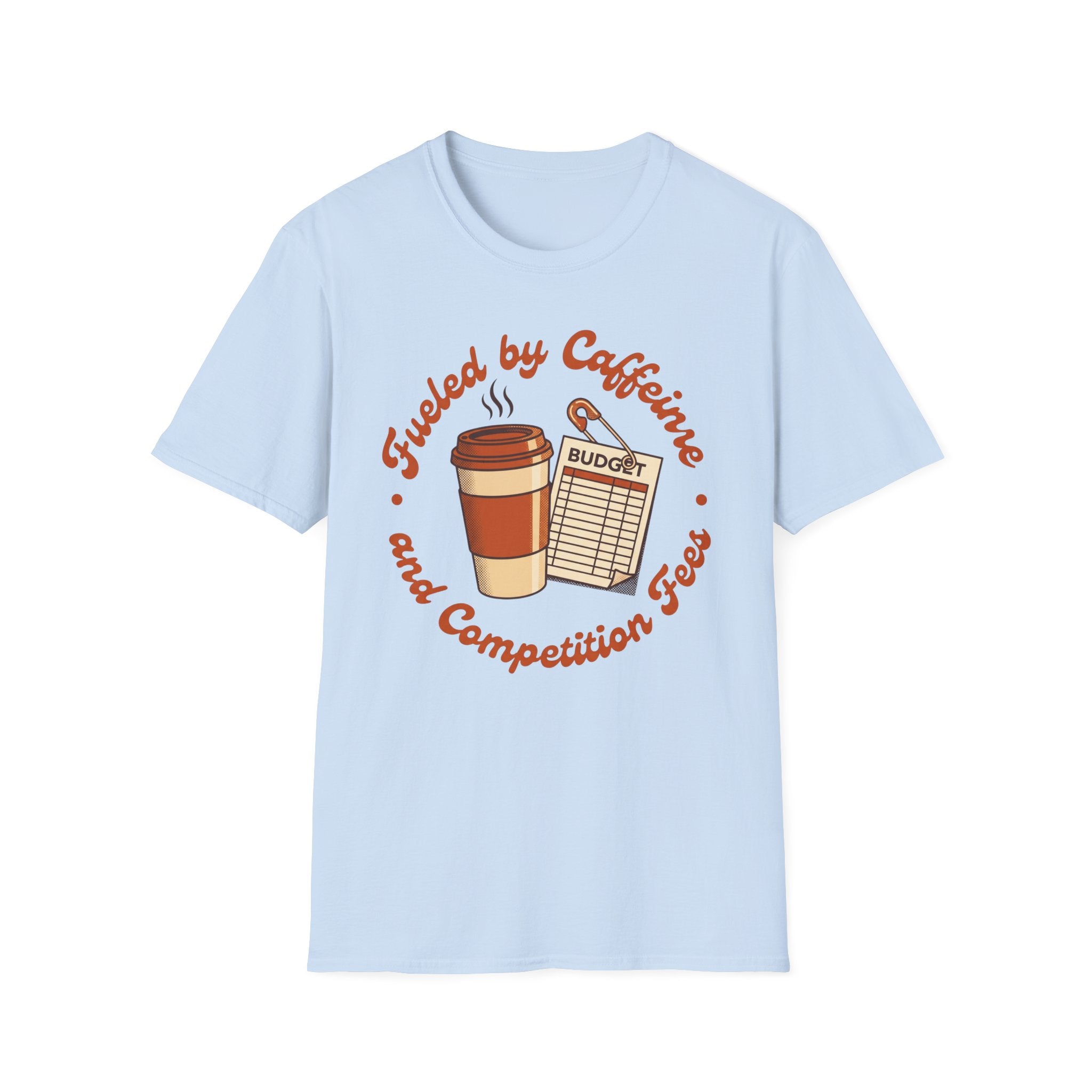 Caffeine and Comp Fees Shirt