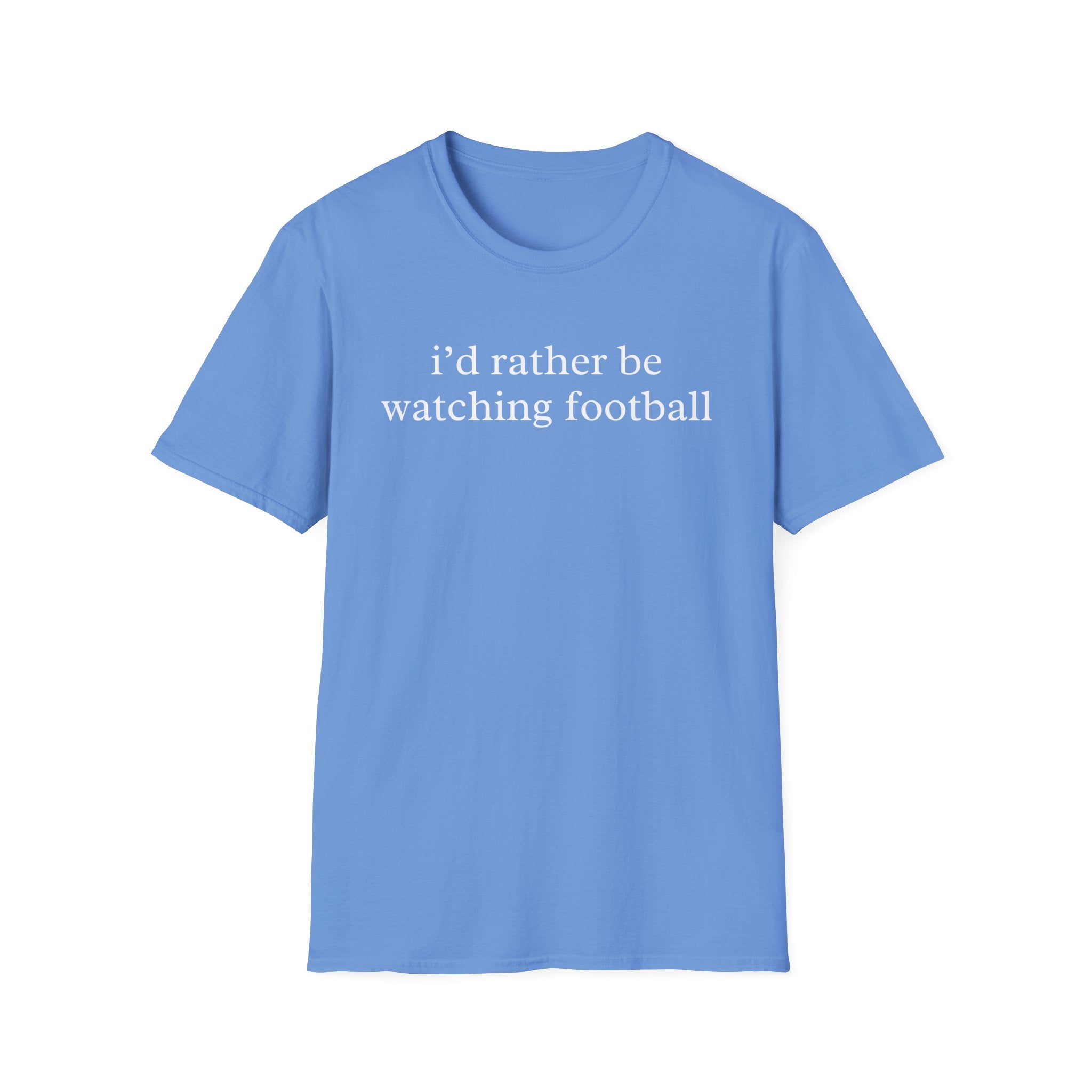 I'd Rather Be Watching Football Shirt