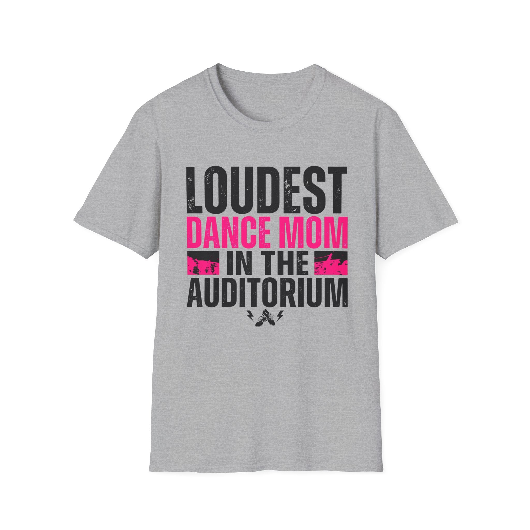 Loudest Dance Mom Shirt