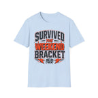 Survived the Weekend Bracket Shirt