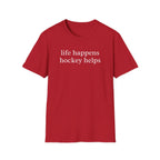 Life Happens Hockey Helps Shirt