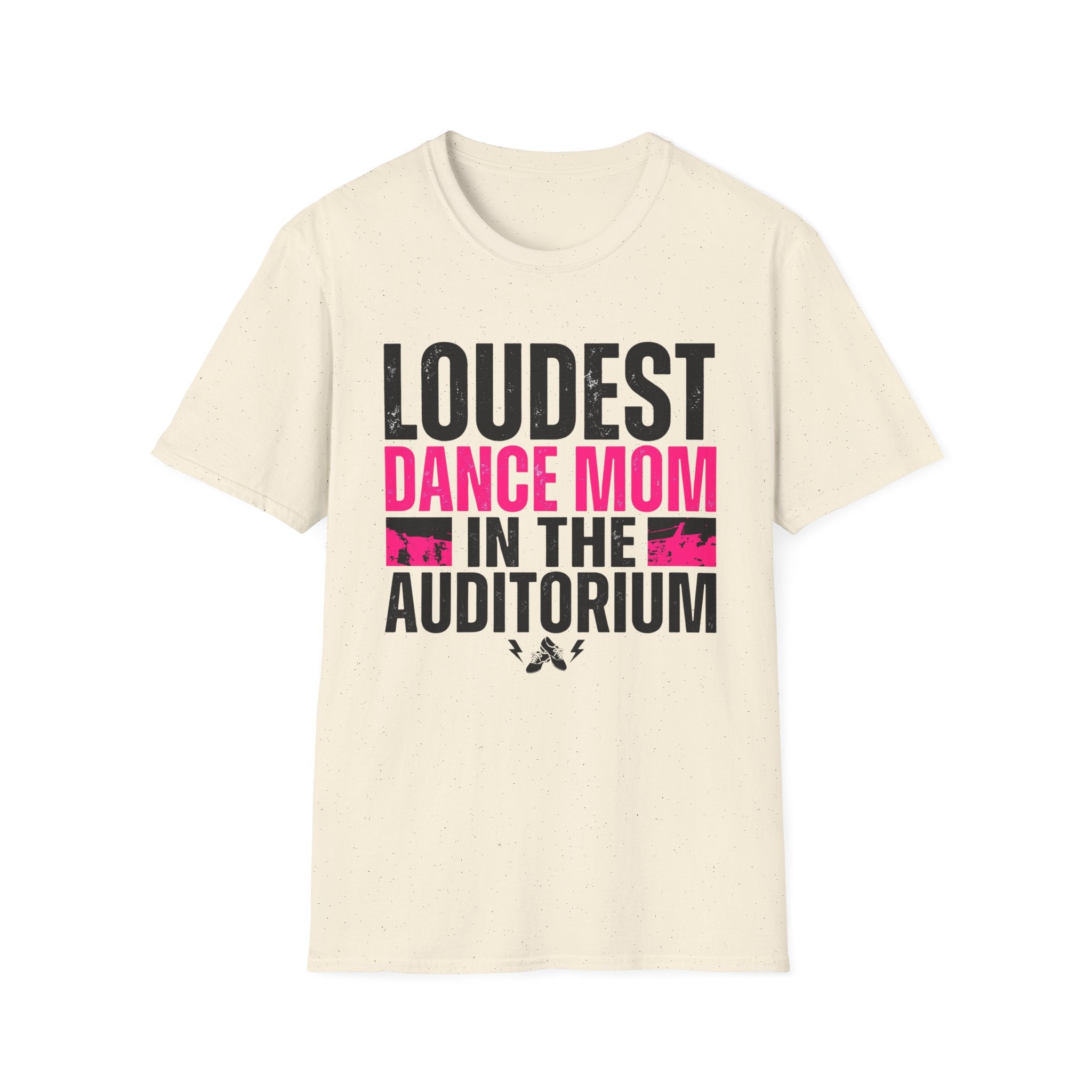 Loudest Dance Mom Shirt