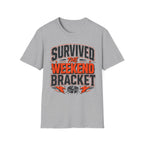 Survived the Weekend Bracket Shirt