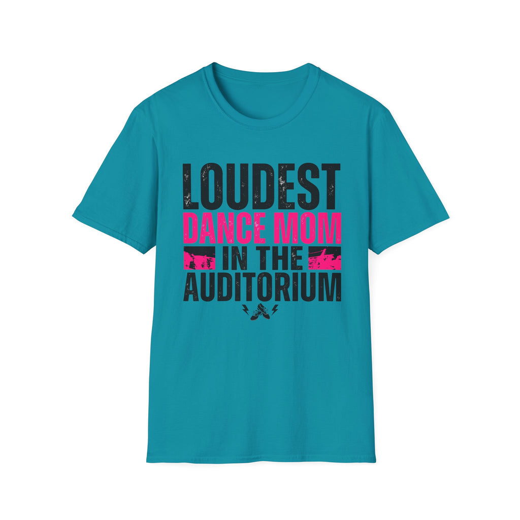 Loudest Dance Mom Shirt
