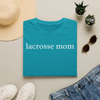 Lacrosse Mom Shirt