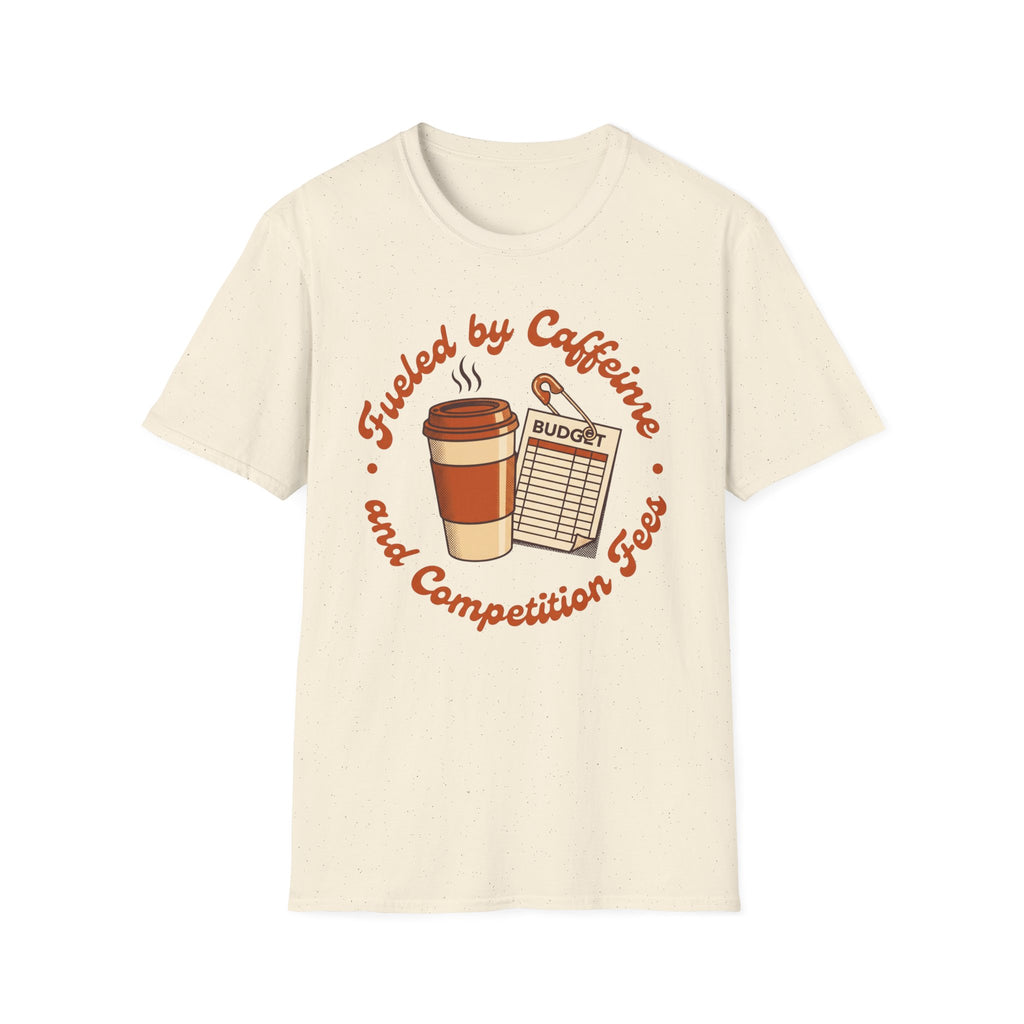 Caffeine and Comp Fees Shirt