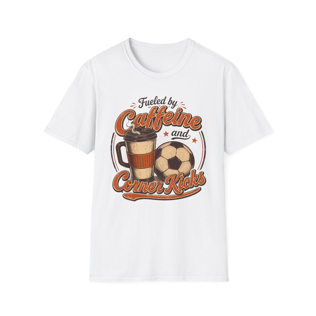 Caffeine and Corner Kicks 2 Shirt