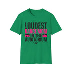 Loudest Dance Mom Shirt