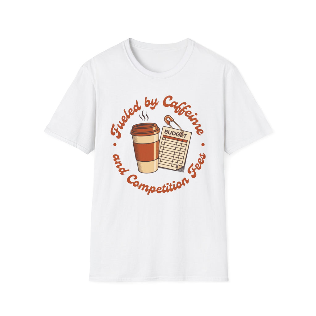 Caffeine and Comp Fees Shirt