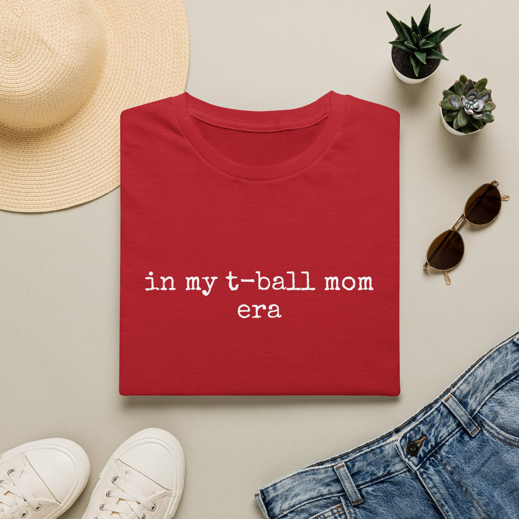 T Ball Mom Era Shirt