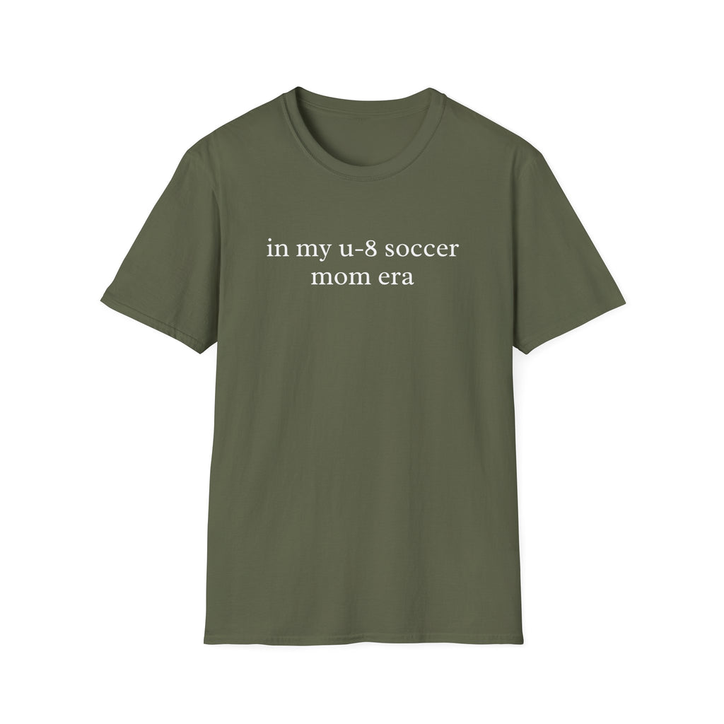 In My u-8 Soccer Mom Era Shirt