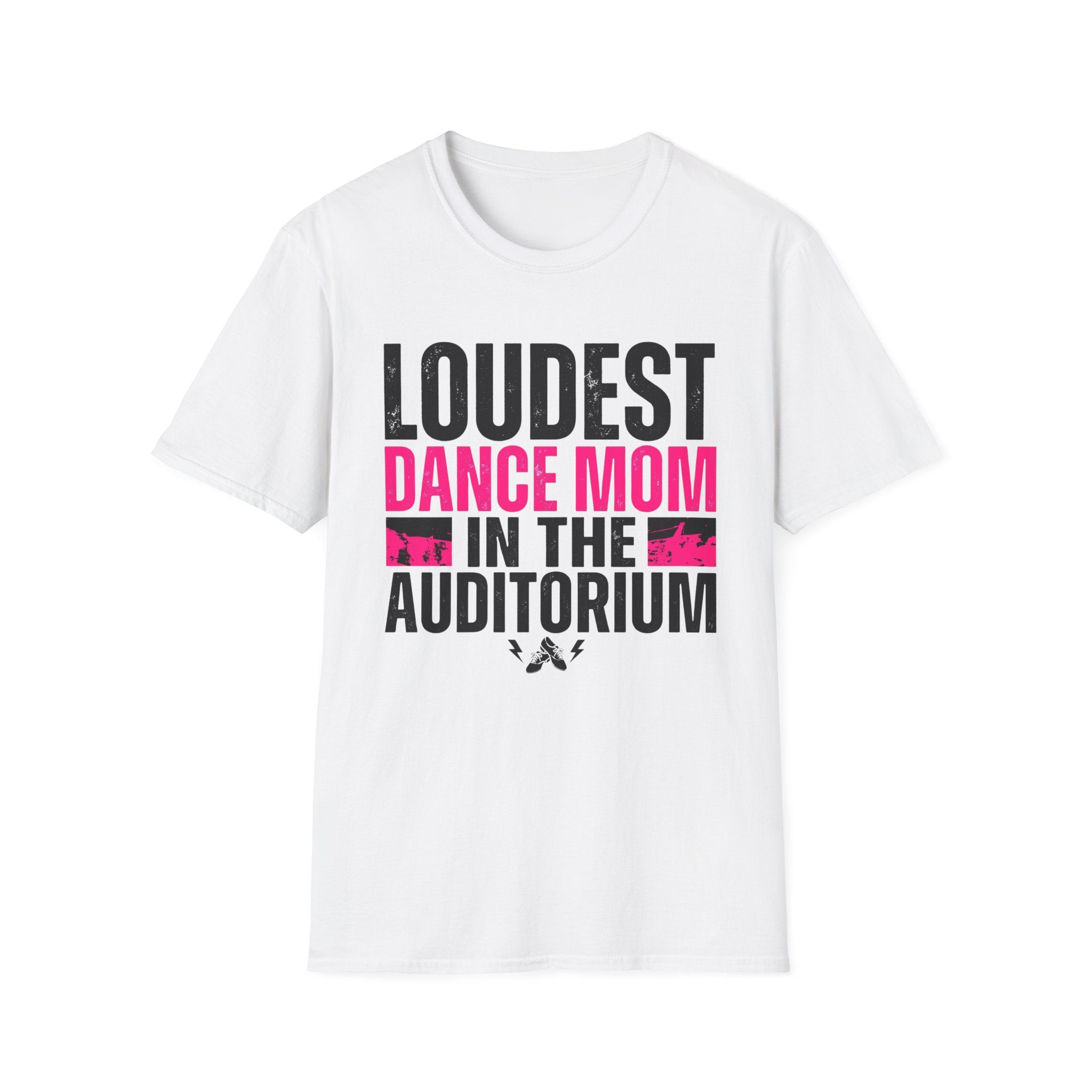 Loudest Dance Mom Shirt