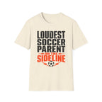 Loudest Soccer Parent Shirt