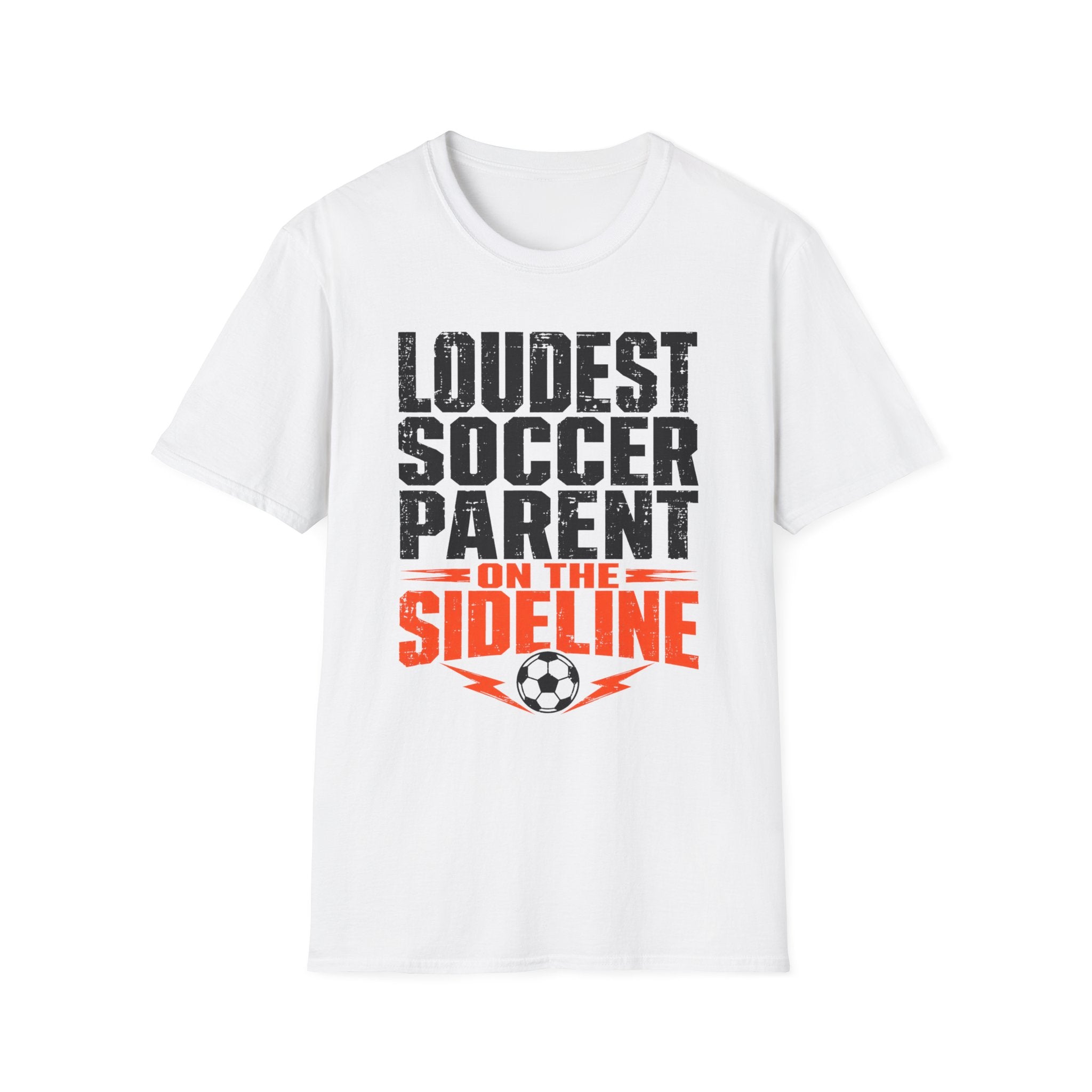 Loudest Soccer Parent Shirt