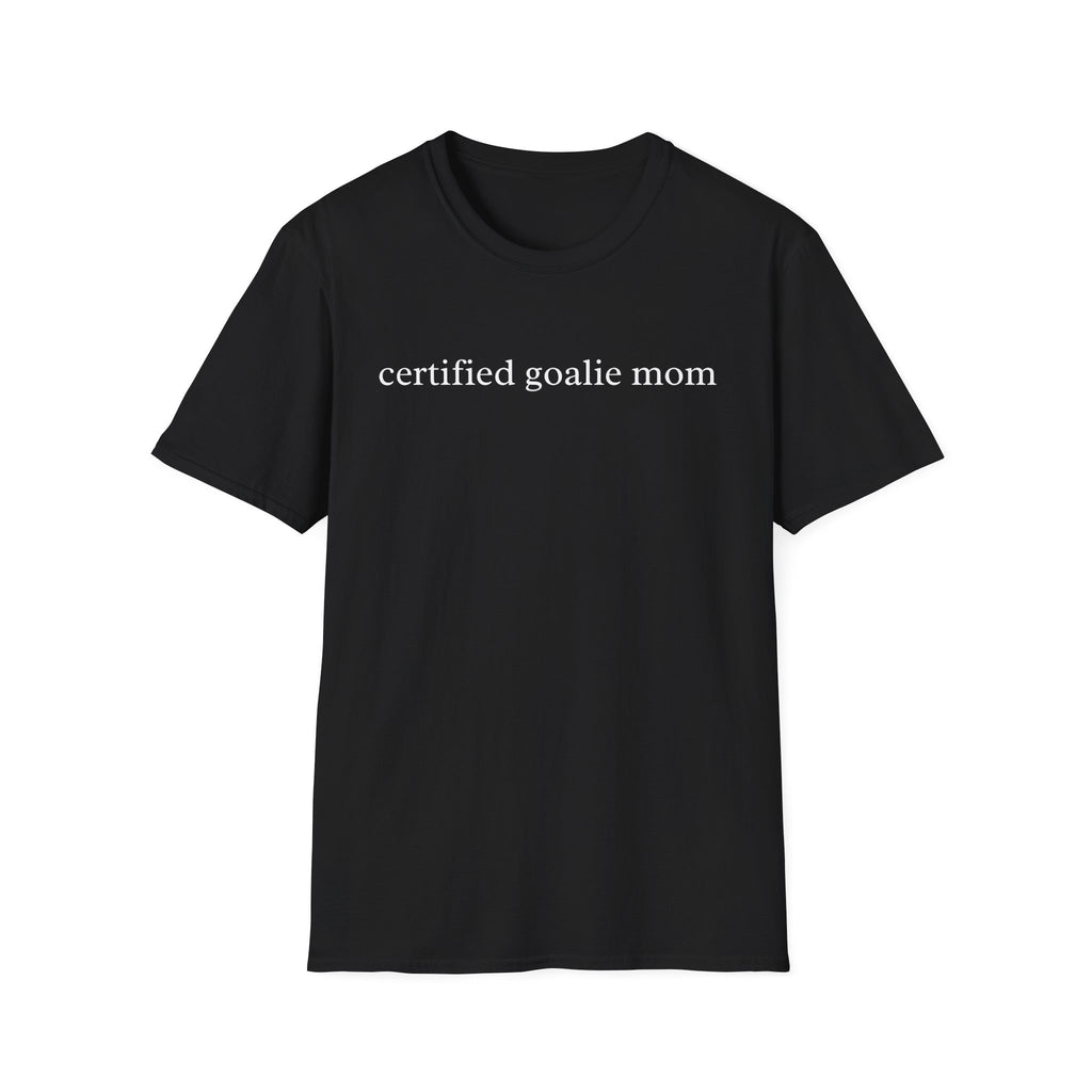 Certified Goalie Mom Shirt