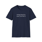Swing Hard Shirt