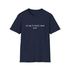 T Ball Mom Era Shirt