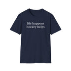 Life Happens Hockey Helps Shirt