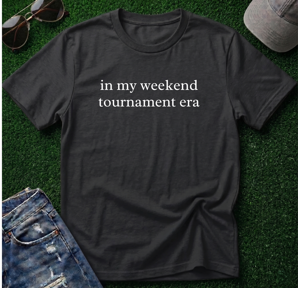 Weekend Tournament Era Shirt