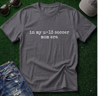 u13 Soccer Mom Era Shirt