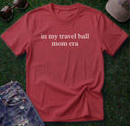 Travel Ball Mom Era Shirt