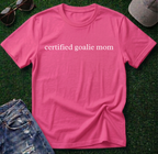 Certified Goalie Mom Shirt
