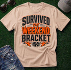 Survived the Weekend Bracket Shirt