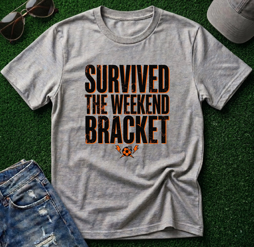 Survived the Weekend Bracket Soccer Shirt