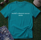 World's Okayest Soccer Mom Shirt