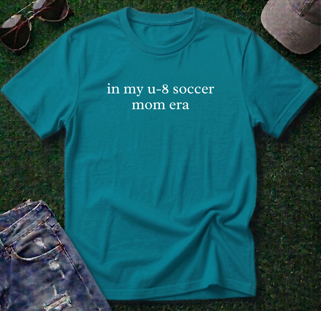 In My u-8 Soccer Mom Era Shirt